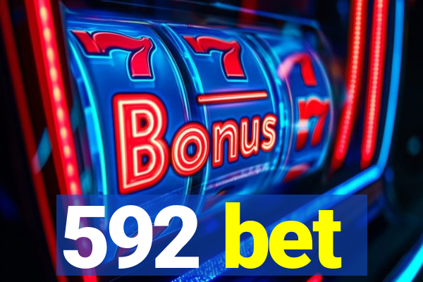 592 bet